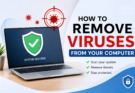How to Remove Viruses from Your Computer
