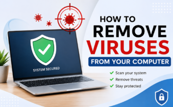 How to Remove Viruses from Your Computer
